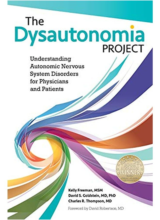 The Dysautonomia Project Understanding Autonomic Nervous System Disorders For Physicians And Patien 