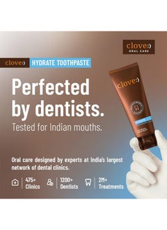 CLOVE Hydrate Toothpaste | Dry Mouth Solution | Strengthens Mouth'S Natural Defense Systems | Boosts Saliva Production | Fights Bad Breath | Sugar Free | Triclosan Free | Paraben Free | Peroxide Free| Pack Of 1 (100G)  - Image 3