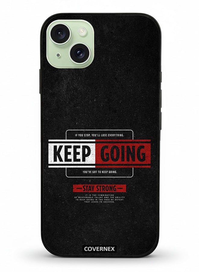 Covernex Apple iPhone 15 Plus Protective Case Cover Printed Featuring Keep Going - Image 2