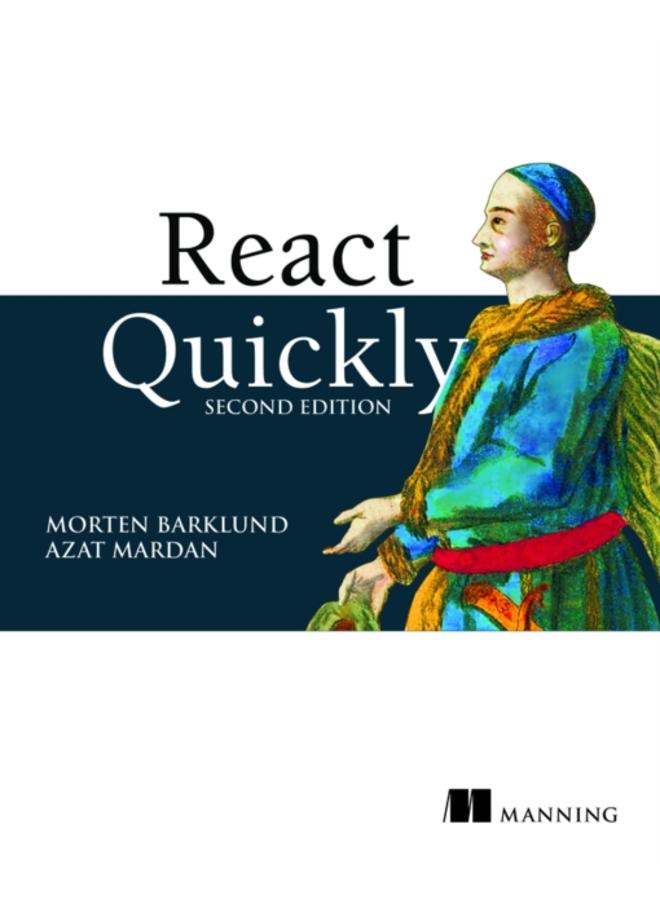 React Quickly, Second Edition