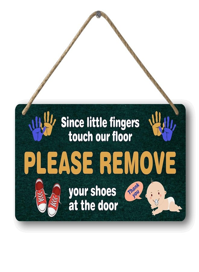 Yoecod Please Take Off Your Shoes The Kids Lick The Floor Please Remove Your Shoes Sign Front Door No Shoe In The House Dont Touch Baby Signs Find Your Seat Wood Sign Cute Shoes Now Take Them Off Signs 12x6 In - Image 1