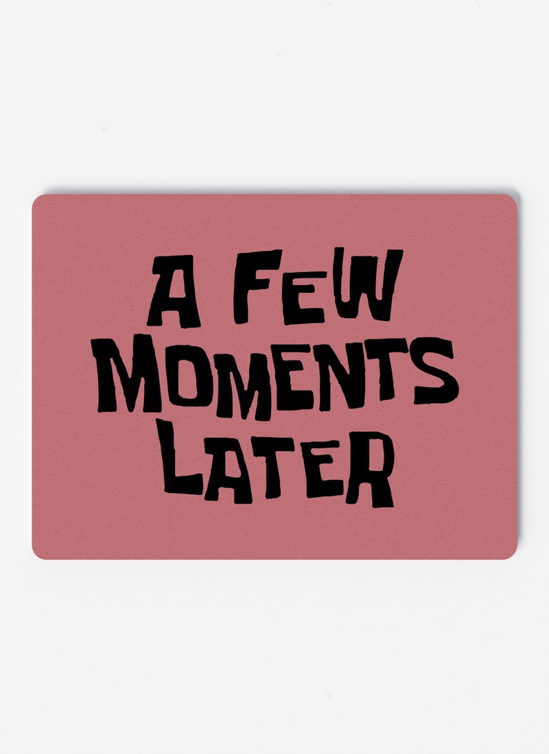 LOUD UNIVERSE Rectangular Desk Mouse Pad A Few Moments Later Printed Non-Slip Rubber Base Mouse Pad - Image 1