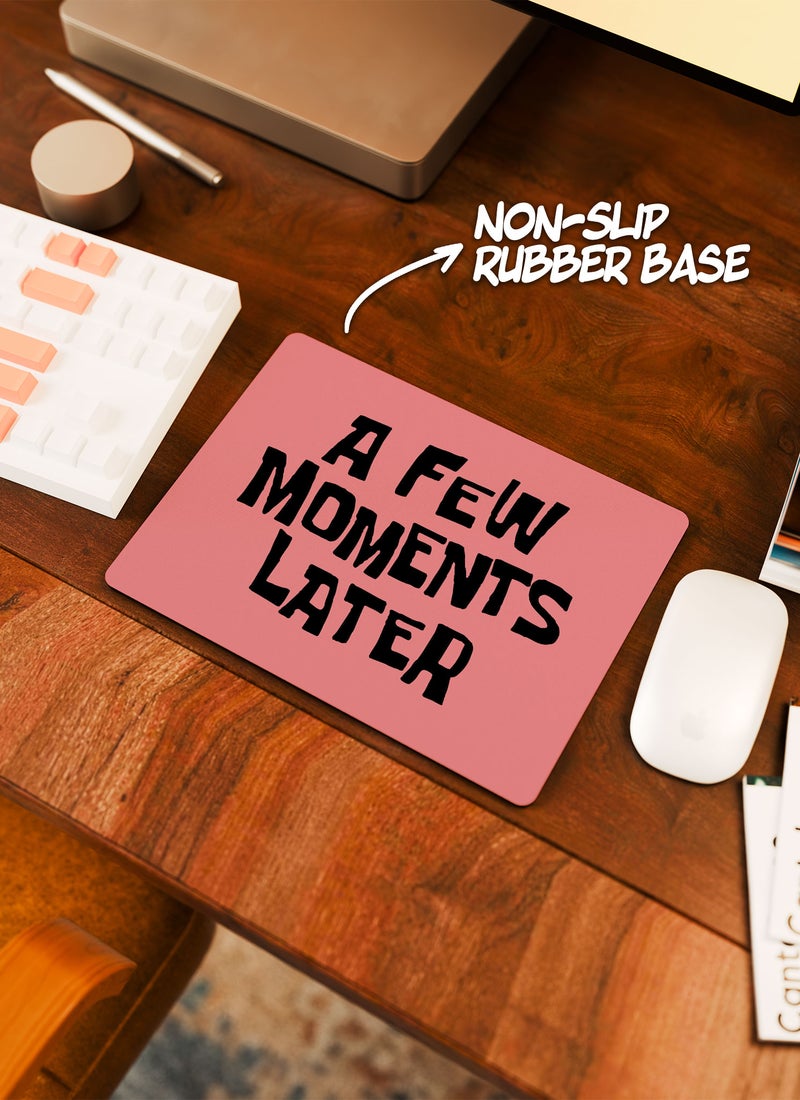 LOUD UNIVERSE Rectangular Desk Mouse Pad A Few Moments Later Printed Non-Slip Rubber Base Mouse Pad - Image 3