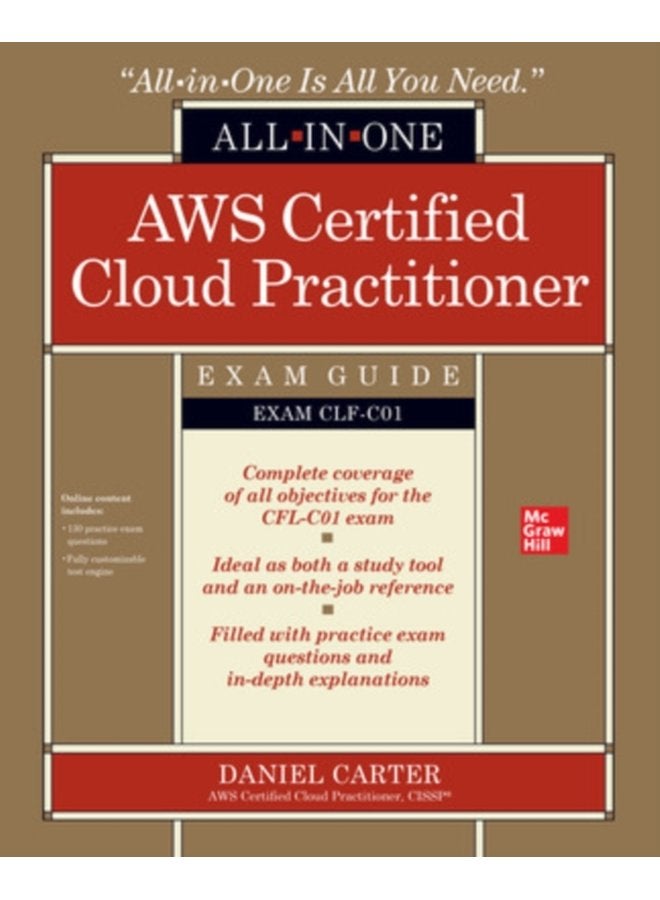 AWS Certified Cloud Practitioner All in One Exam Guide Exam CLF C01 - Paperback