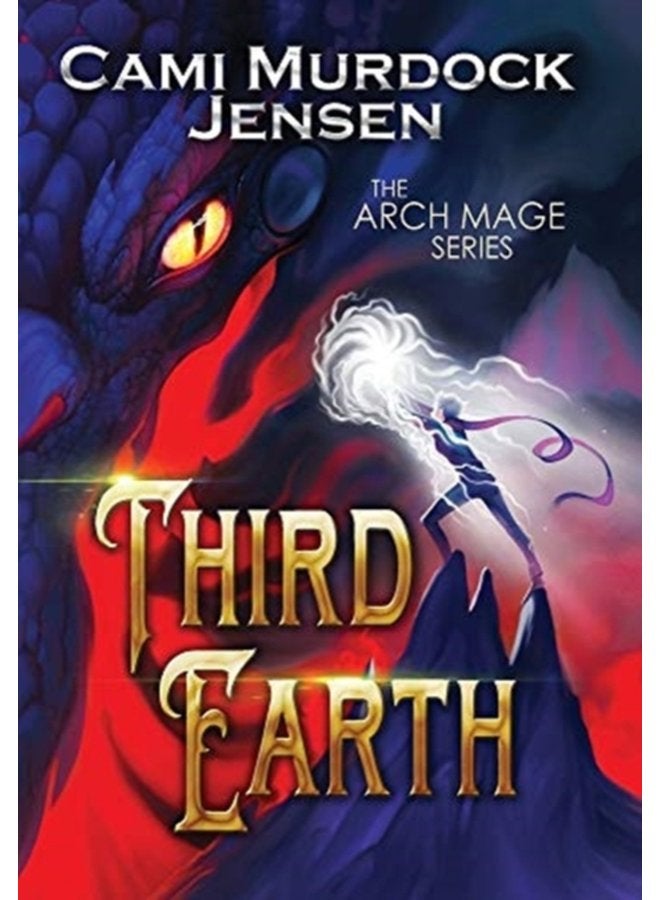 Third Earth A YA Fantasy Adventure to the Dragon Planet 3 - Hardback