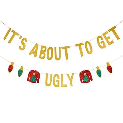 LeeSky Gold Its About To Get Ugly Banner Ugly Sweater Banner Funny Ugly Christmas Sweater Party Banner for Funny Ugly Christmas Sweater Party Decorations - Image 1