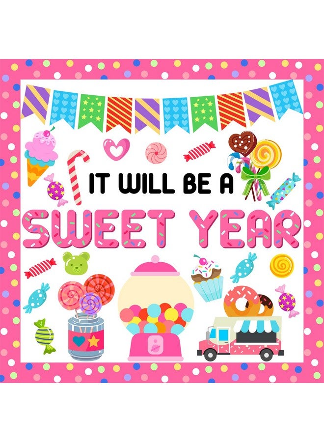 Lionergy Classroom Candy Bulletin Board Decoration Set Sweet Candyland Cutouts Ice Cream Party Decorations Wall Door Decor For Kindergarten Preschool Elementary Middle School - It Will Be A Sweet Year - Image 1
