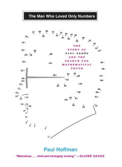 The Man Who Loved Only Numbers: The Story of Paul Erdos and the Search for Mathematical Truth 