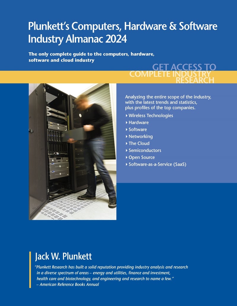 Plunkett's Computers, Hardware & Software Industry Almanac 2024: Computers, Hardware & Software Industry Market Research, Statistics, Trends and Leading Companies | Authored by Jack W. Plunkett | Paperback | Published by Plunkett Research, Ltd