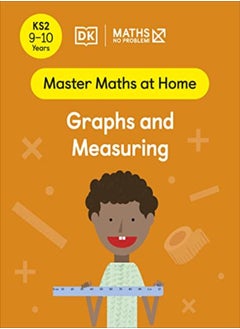 Maths - No Problem! Graphs and Measuring, Ages 9-10 (Key Stage 2) 