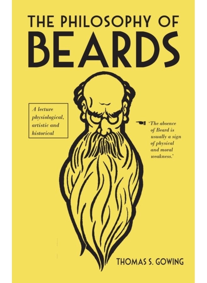 The Philosophy of Beards - Hardback