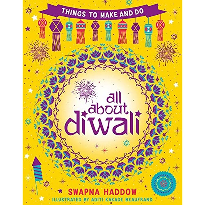 All About Diwali Things to Make and Do