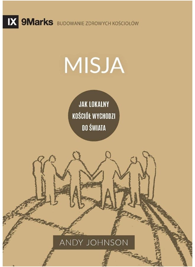 Misja (Missions) (Polish): Jak lokalny kościół wychodzi do świata (How the Local Church Goes Global) 