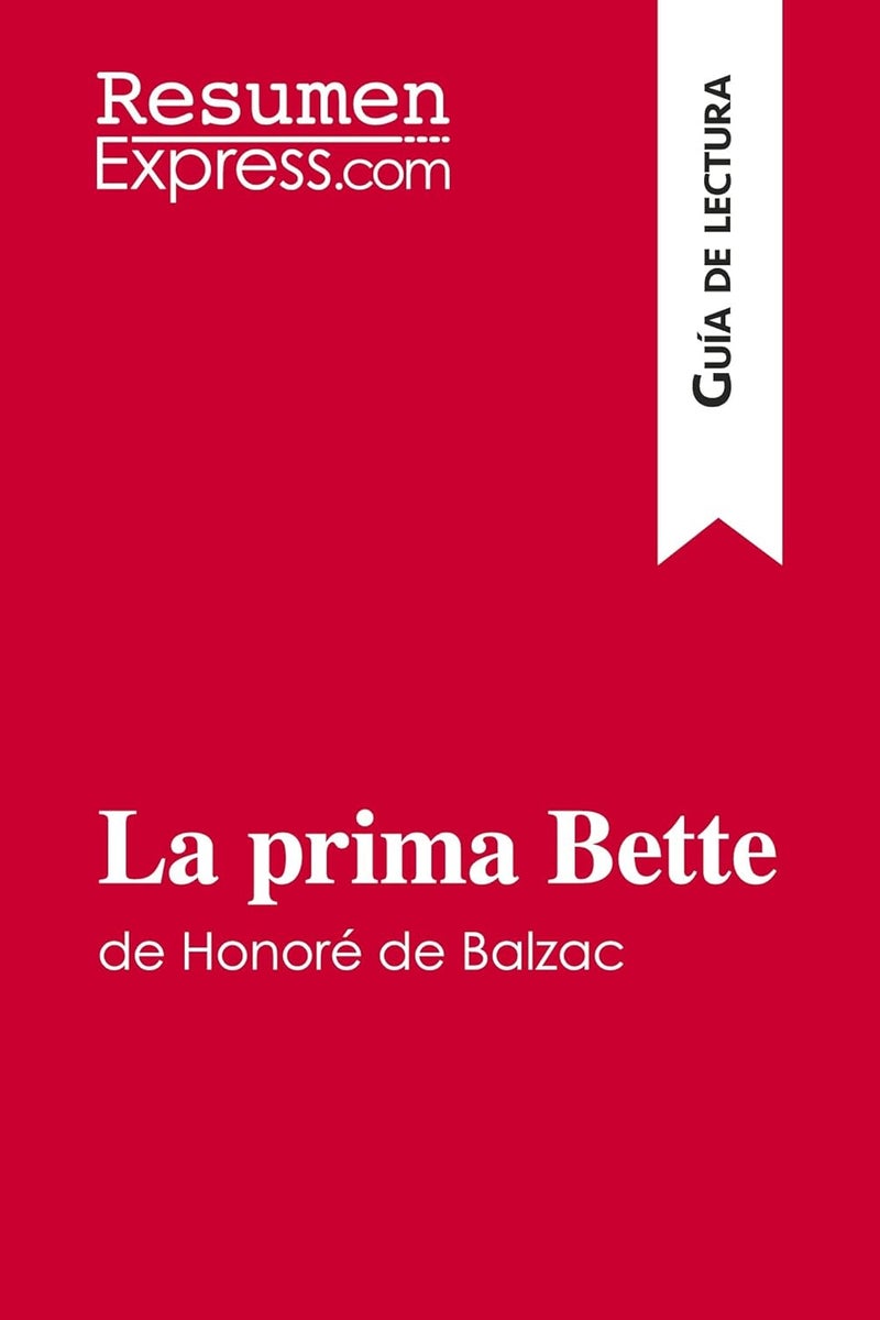 La prima Bette de Honoré de Balzac (Guía de lectura): Resumen y análisis completo  - Image 1