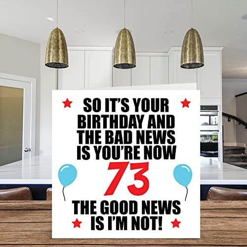 Stuff4 Funny 73rd Birthday Card for Men Women - Bad News - Happy Birthday Cards for 73 Year Old Dad Papa Pops Mom Aunt Uncle Grandma Grandpa, 5.7 x 5.7 Inch Seventy-Three Seventy-Third Greeting Cards Gift - Image 3