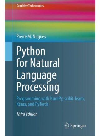 Python for Natural Language Processing : Programming with NumPy, scikit-learn, Keras, and PyTorch - pzsku/ZDC7D29A7D1CE626AFBC4Z/45/1744010872/19866b51-fc7e-432b-ab5d-d510509c153a