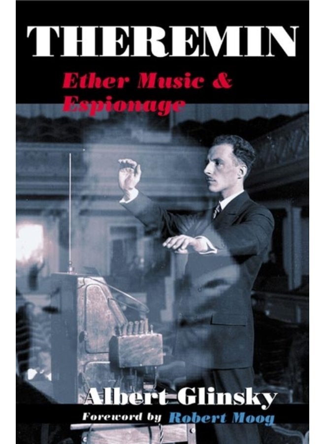 Theremin Ether Music and Espionage - Paperback