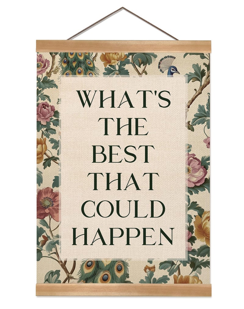 ZTGDA Inspirational Vintage Floral Wall Art Whats the Best That Could HappenQuote Linen Canvas Poster Motivational Hanging Wall Decor for Office Bedroom Therapy Room or Study DecorHappen - Image 2