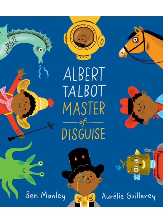 Albert Talbot: Master of Disguise 