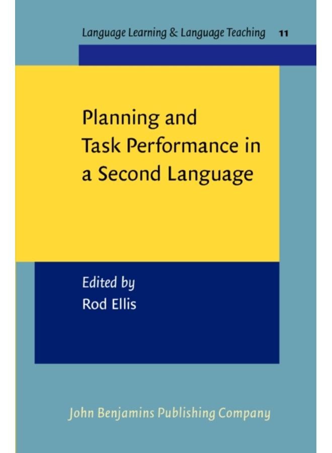 Planning and Task Performance in a Second Language : 11