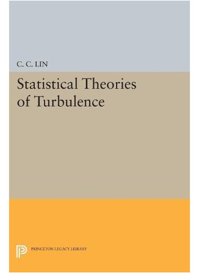 Statistical Theories of Turbulence  Princeton Legacy Library   Ed   1 