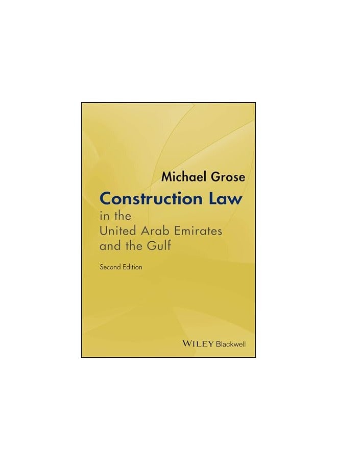 Construction Law In The United Arab Emirates And The Gulf