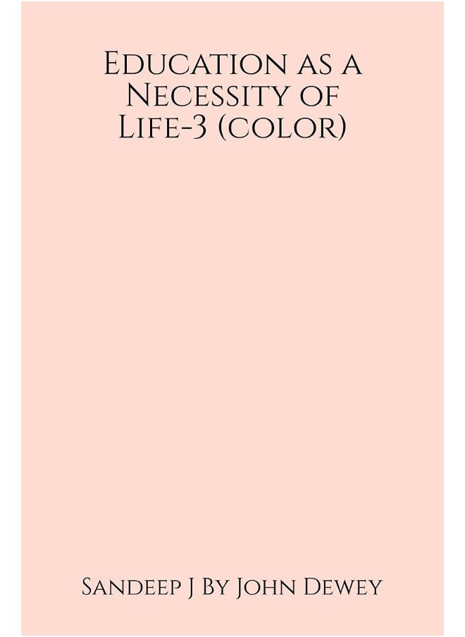Education as a Necessity of Life-3 (color) 
