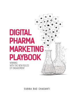 Digital Pharma Marketing Playbook: Winning with the new rules of Engagement - Paperback 