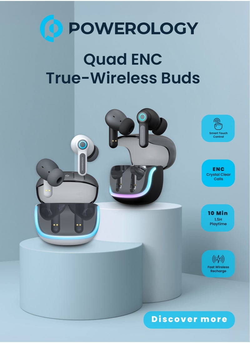 Quad Microphone ENC True-Wireless Earphone/ Fast Wireless Recharge/ 10M Distance/ 6H Working Time / Smart Touch Control - White
