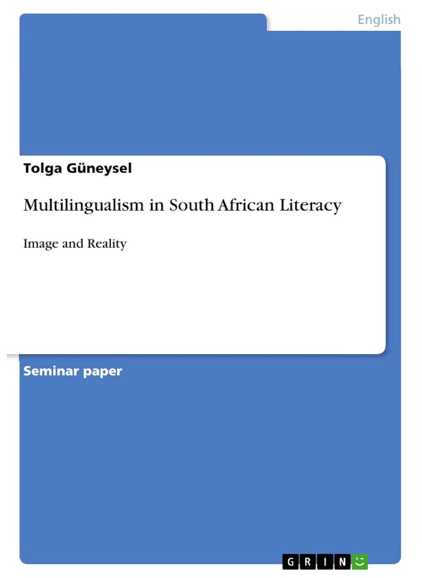 Multilingualism in South African Literacy: Image and Reality 