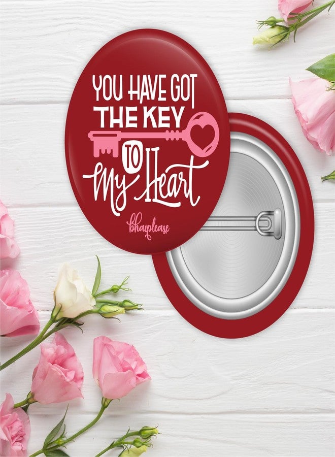 Bhai Please You have got the key to my Heart Badge | 44mm Round Shaped Pin- Badge | Pin-Back Button Badge | Gift for Birthday, Events (20) - Image 2