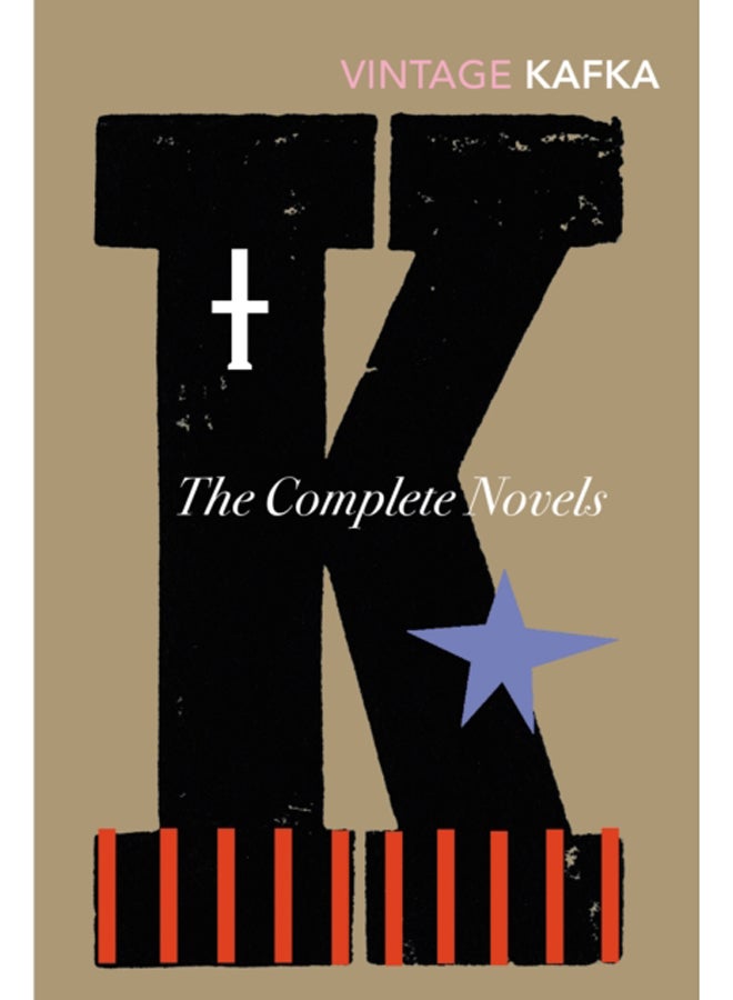 The Complete Novels : Includes The Trial, Amerika and The Castle
