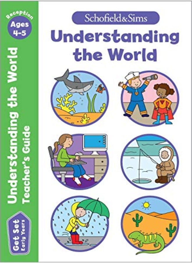 Get Set Understanding The World Teacher'S Guide: Early Years Foundation Stage, Ages 4-5 