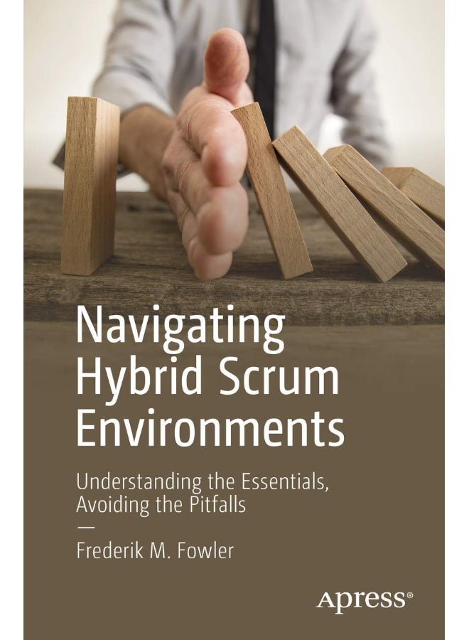 Navigating Hybrid Scrum Environments: Understanding the Essentials, Avoiding the Pitfalls