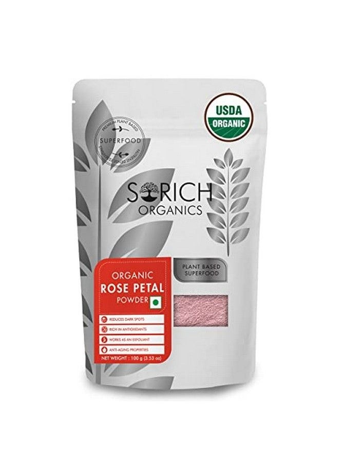 Sorich Organics Usda Organic Rose Petal Powder For Glowing Skin 100 Gm Face Pack Mask For Fairness  - Image 1