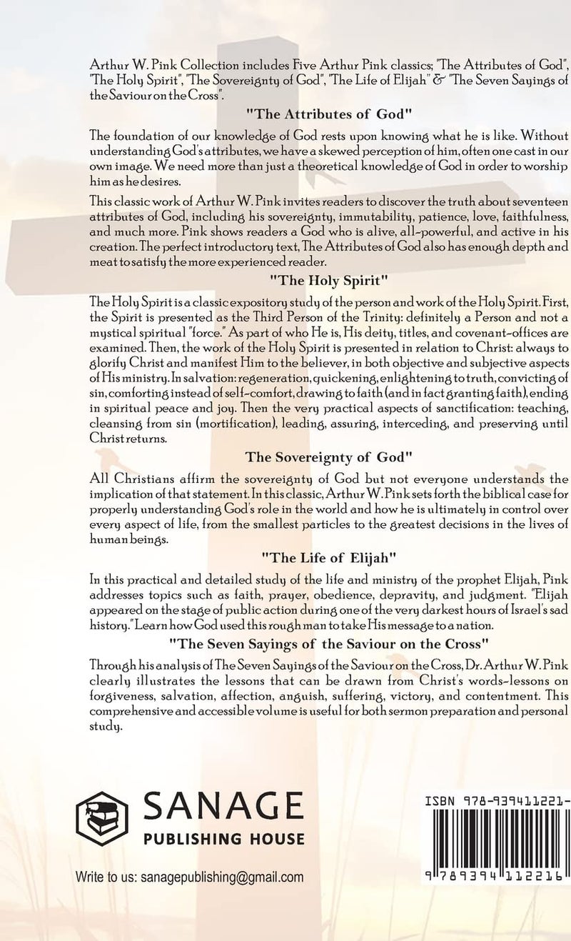 Arthur W. Pink Collection: The Attributes of God, The Holy Spirit, The Sovereignty of God, The Life of Elijah & The Seven Sayings of the Saviour on the Cross  - Image 2