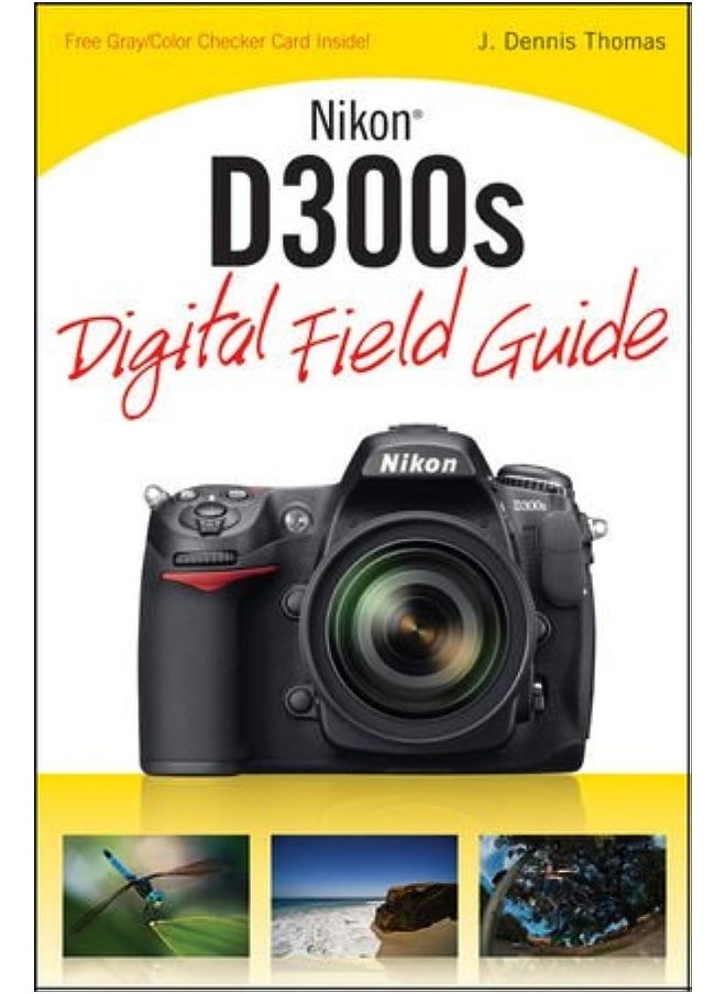 Nikon D300s Digital Field Guide 