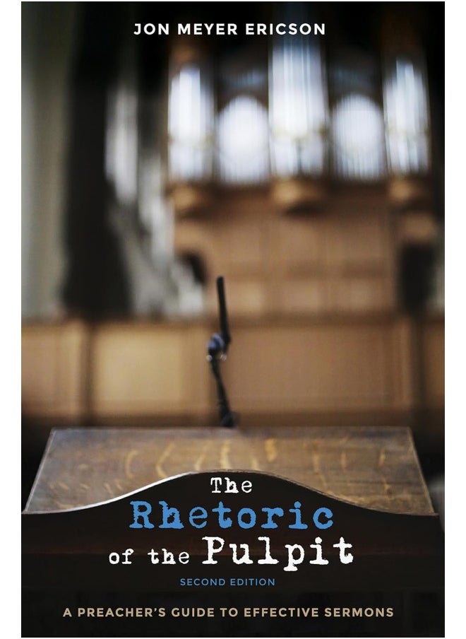 The Rhetoric of the Pulpit, Second Edition 