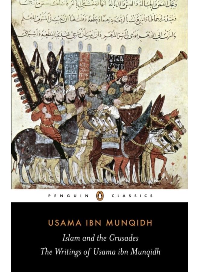 The Book of Contemplation : Islam and the Crusades