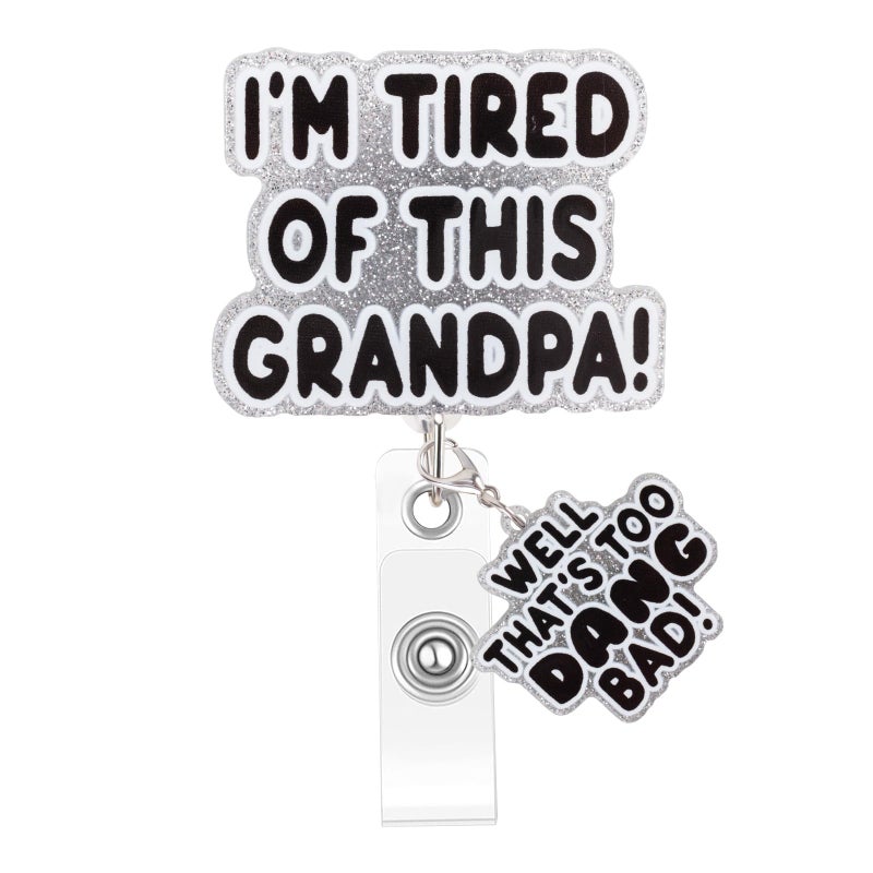 Mahrokh Funny Nurse Badge Reel  I 'M Tired Of This Grandpa  Well Too Dang Bad Badge Holder With Retractable Clip  Cute Gifts For Nursing Student Rn Lpn Cna Ma Medical Worker Teacher Doctor - Image 1