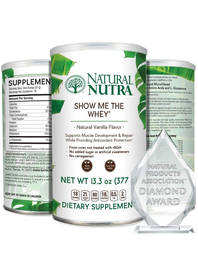 Natural Nutra Natural Nutra Grass Fed Vanilla Show Me The Whey Protein Source Powder Enhance Digestion, Support Bones and Boost Immunity, Gluten Free, Sugar-Free, Non-GMO, 13.3oz 