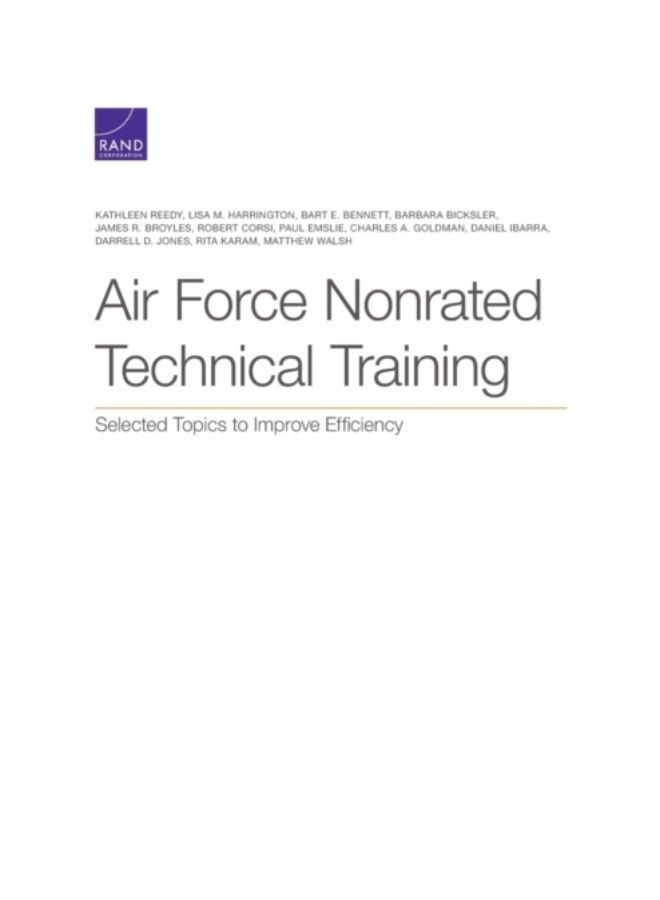 Air Force Nonrated Technical Training : Selected Topics To Improve Efficiency - Paperback 