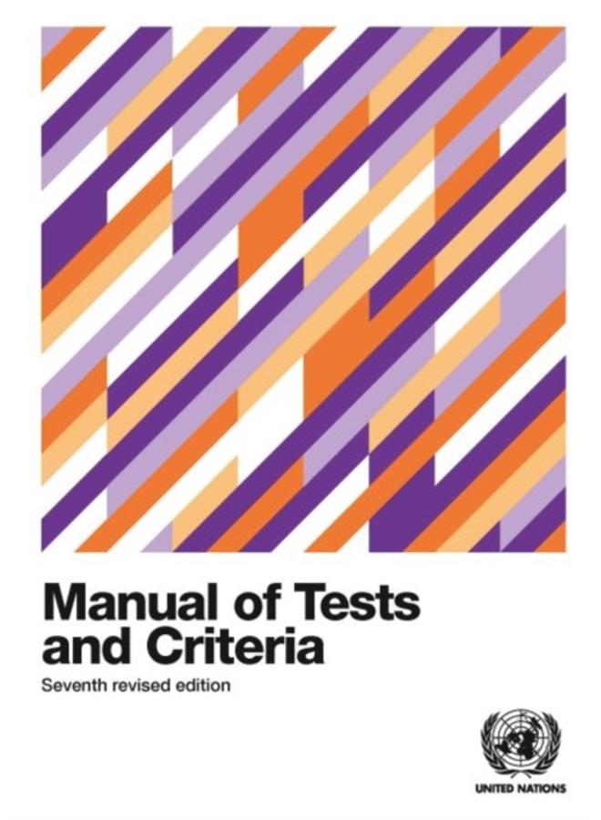 Recommendations on the transport of dangerous goods : manual of tests and criteria 