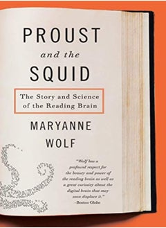 Proust And The Squid The Story And Science Of The Reading Brain 