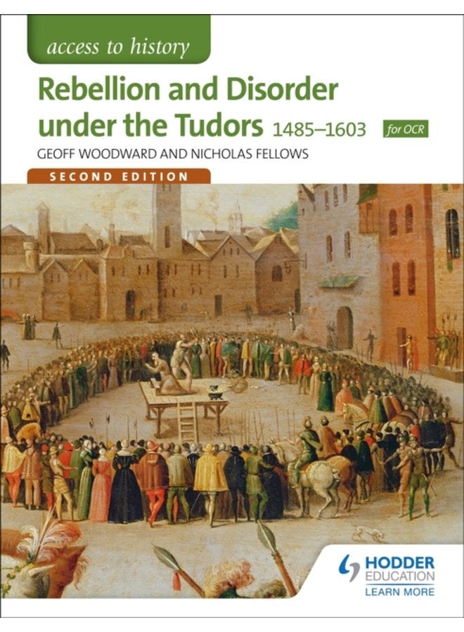Access to History Rebellion and Disorder under the Tudors 1485 1603 for OCR Second Edition - Paperback