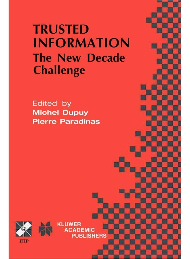 Trusted Information: The New Decade Challenge 