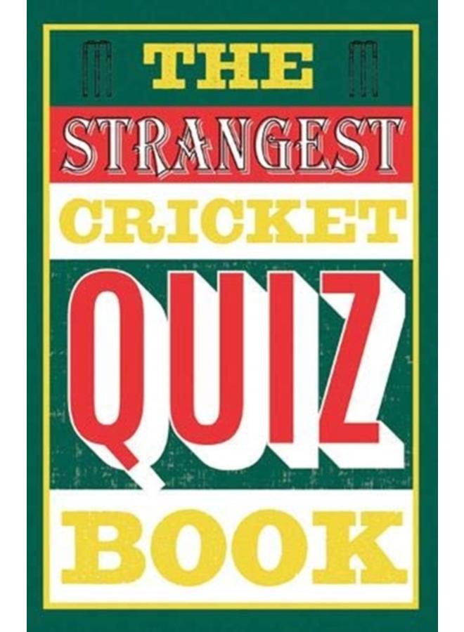 The Strangest Cricket Quiz Book 