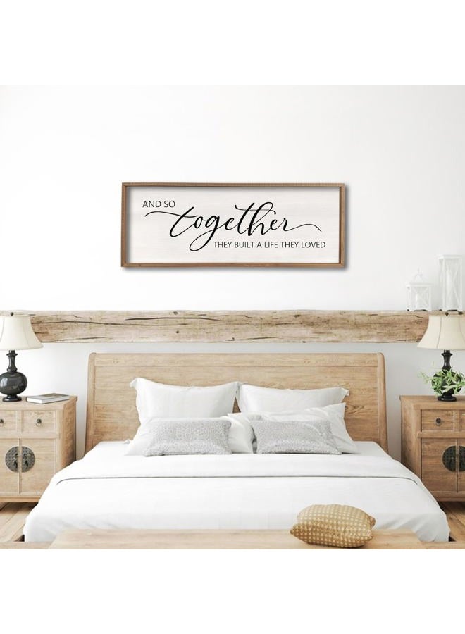 comurdyo And So Together They Built A Life They Loved Sign 32”X12” Master Bedroom Above Bed Wall Decor Large Framed Wood Farmhouse Sign for Over Bed Bedside Wall Art for Love Sign Decor (Wood) - Image 3