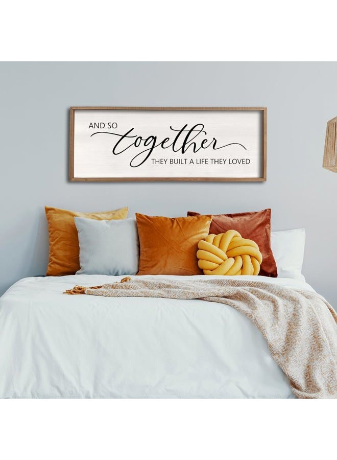 comurdyo And So Together They Built A Life They Loved Sign 32”X12” Master Bedroom Above Bed Wall Decor Large Framed Wood Farmhouse Sign for Over Bed Bedside Wall Art for Love Sign Decor (Wood) - Image 4