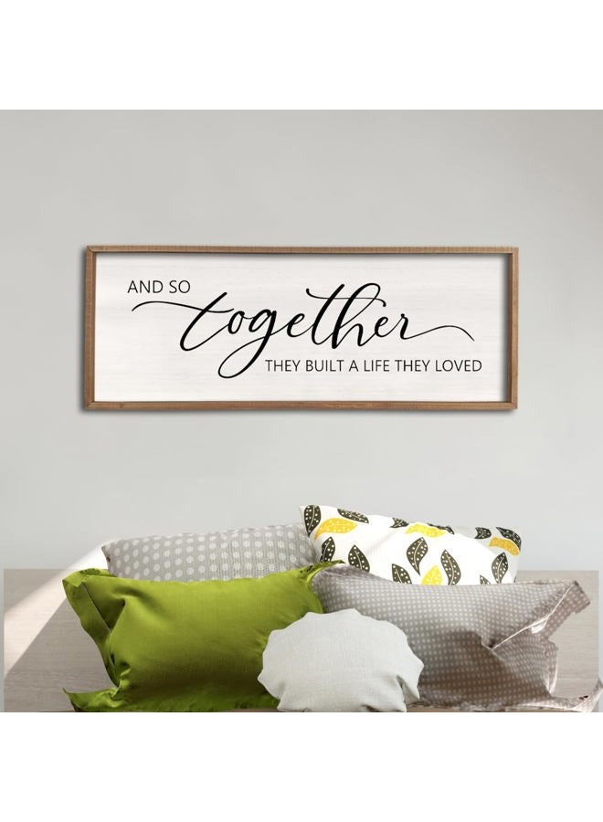 comurdyo And So Together They Built A Life They Loved Sign 32”X12” Master Bedroom Above Bed Wall Decor Large Framed Wood Farmhouse Sign for Over Bed Bedside Wall Art for Love Sign Decor (Wood) - Image 1